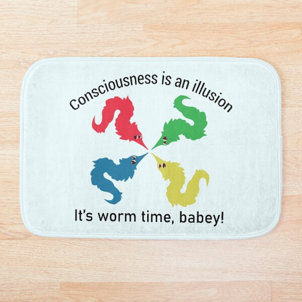 Consciousness Is An Illusion - Worm On A String Bath Mat