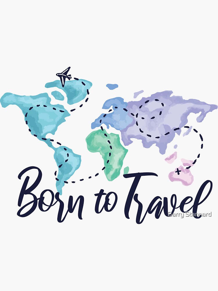 Born to Travel Sticker for Sale by Barry Stannard