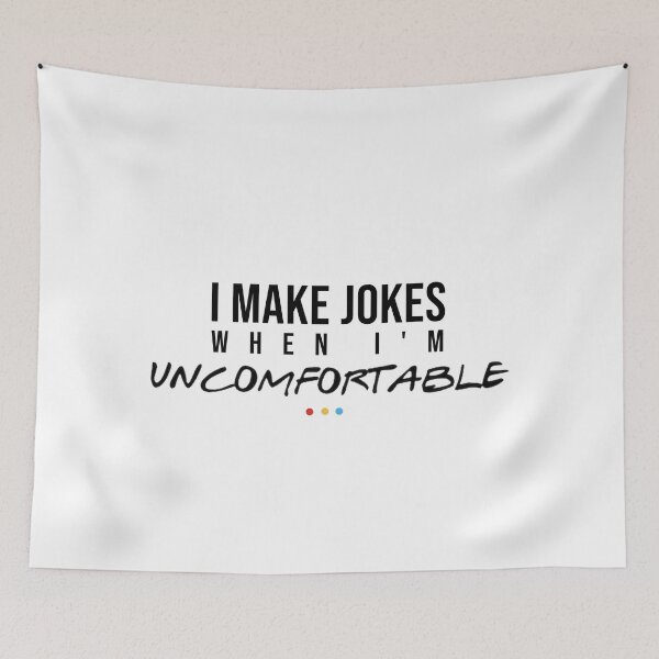 Item preview, I make jokes when I'm uncomfortable  designed and sold by 1ive.