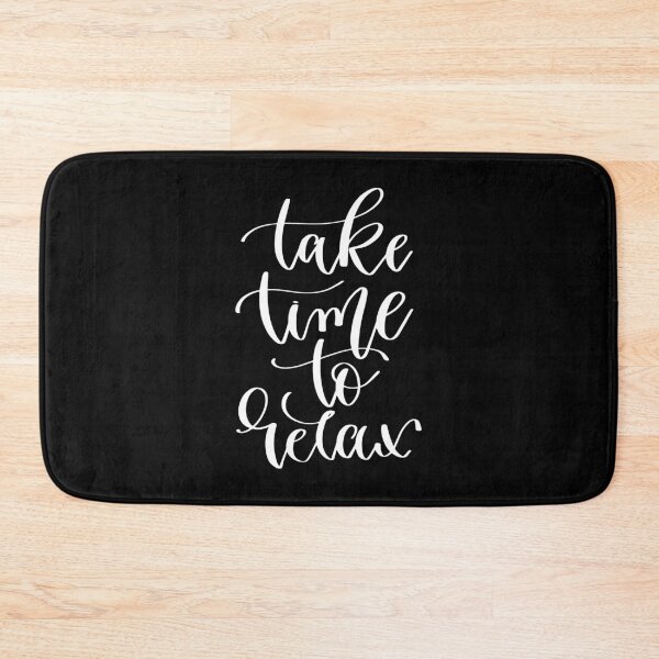 Item preview, Take Time To Relax designed and sold by GoodVibesWX9.