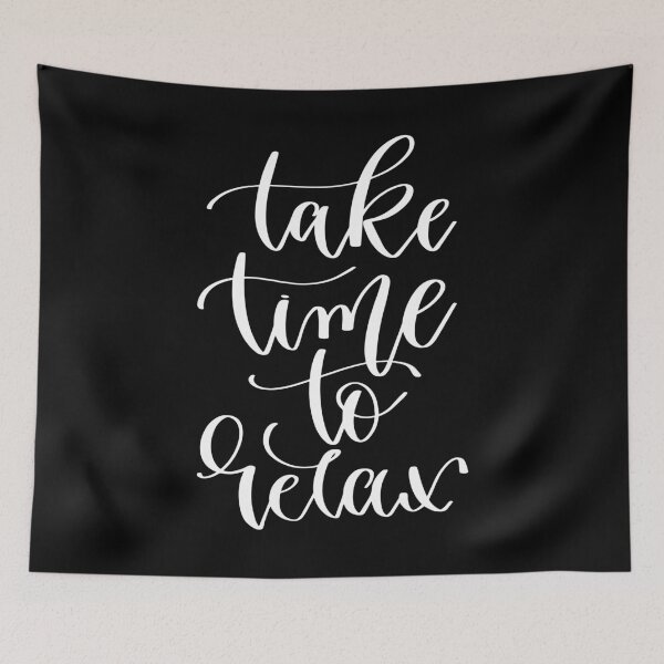 Item preview, Take Time To Relax designed and sold by GoodVibesWX9.