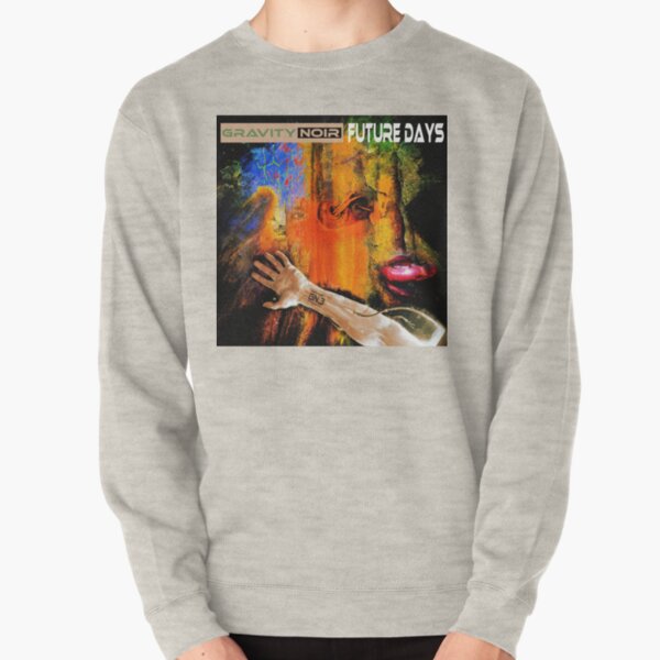 Gravity Noir Future Days Pullover Sweatshirt