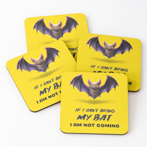 Item preview, If I can't bring my bat - I am not coming designed and sold by domdjs4239.