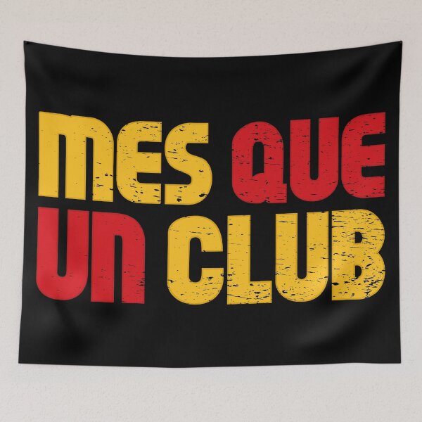 Item preview, Mes Que Un Club :  Football Team Motto designed and sold by Giacob.