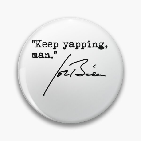 Item preview, Keep yapping, man - Joe Biden designed and sold by DavidPascall.
