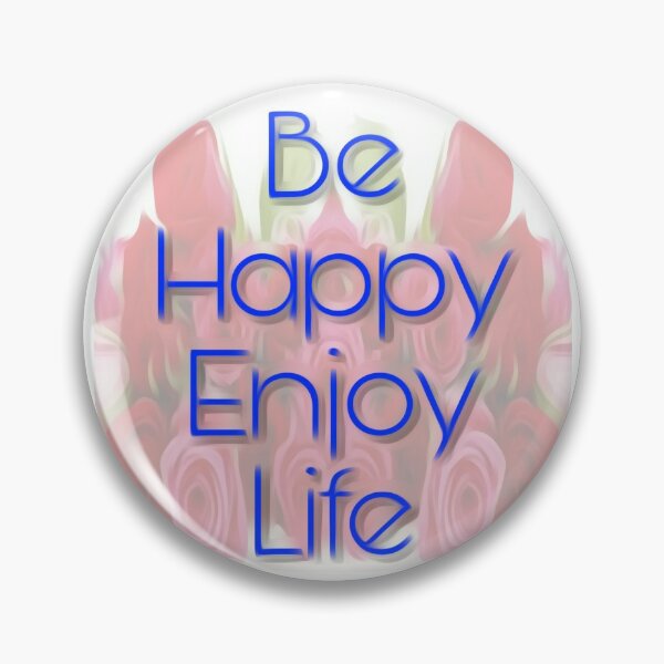 Item preview, Be Happy Enjoy Life designed and sold by 59SHOP24.