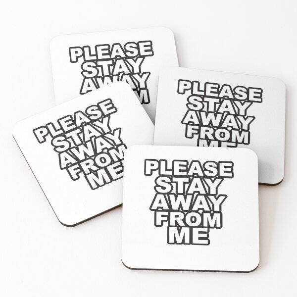 Item preview, please stay away from me designed and sold by franckreporter.