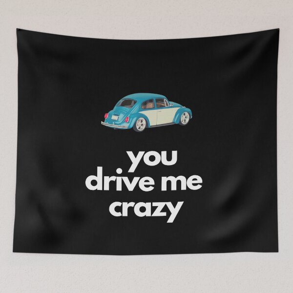 Item preview, Drive Me Crazy designed and sold by burnettshirts.