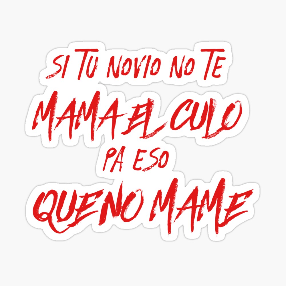 Si tu novio no te mama el culo pa eso que no mame - Safaera