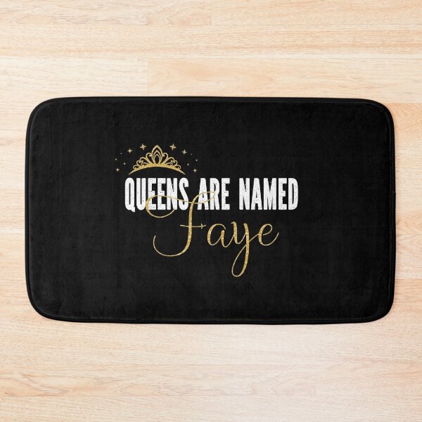 Item preview, Queens Are Named Faye Personalized First Name Girl graphic designed and sold by Grabitees.