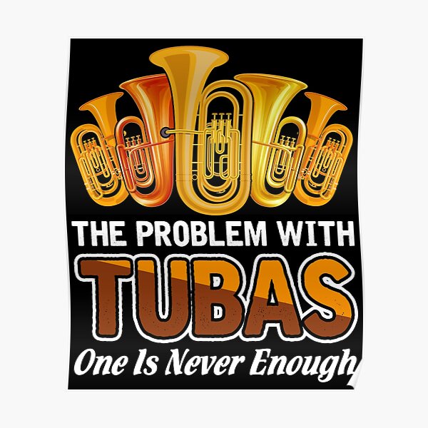 "Funny Tubas" Poster for Sale by BiTee Redbubble
