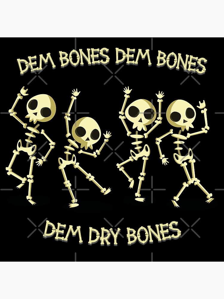 "Dem Bones Dancing Skeletons" Poster for Sale by Mrmickster Redbubble