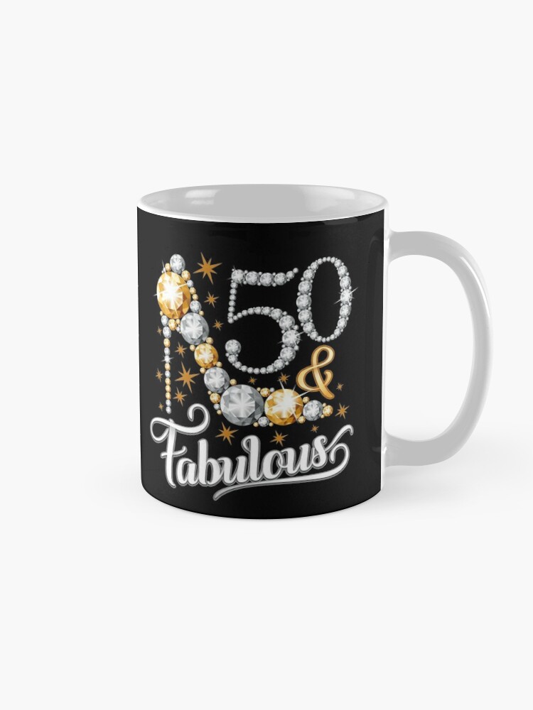 Fifty and Fabulous Coffee Mug - 50th Birthday Gifts for Her - 50 Year Old  Cup