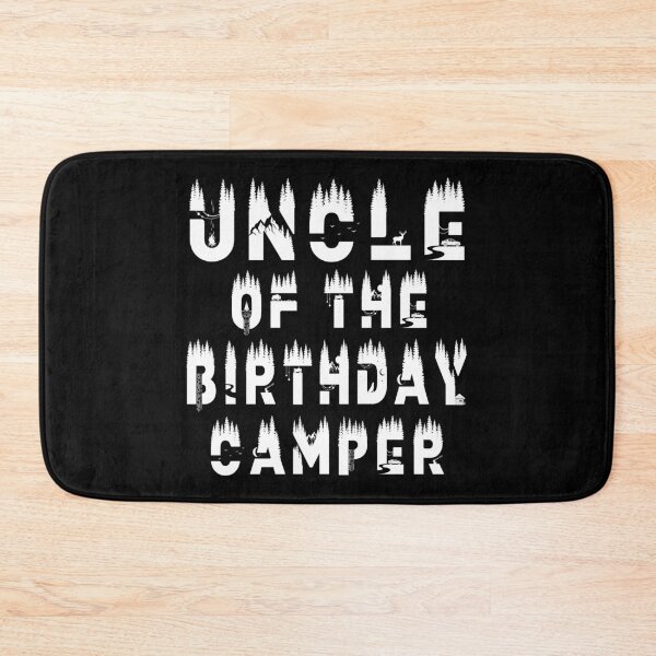 Item preview, Uncle Of The Birthday Camper Camping Themed Party graphic designed and sold by Grabitees.