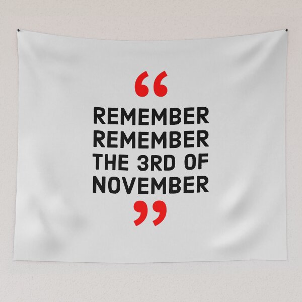 Item preview, Remember Remember the 3rd of November designed and sold by HeffDesigns.
