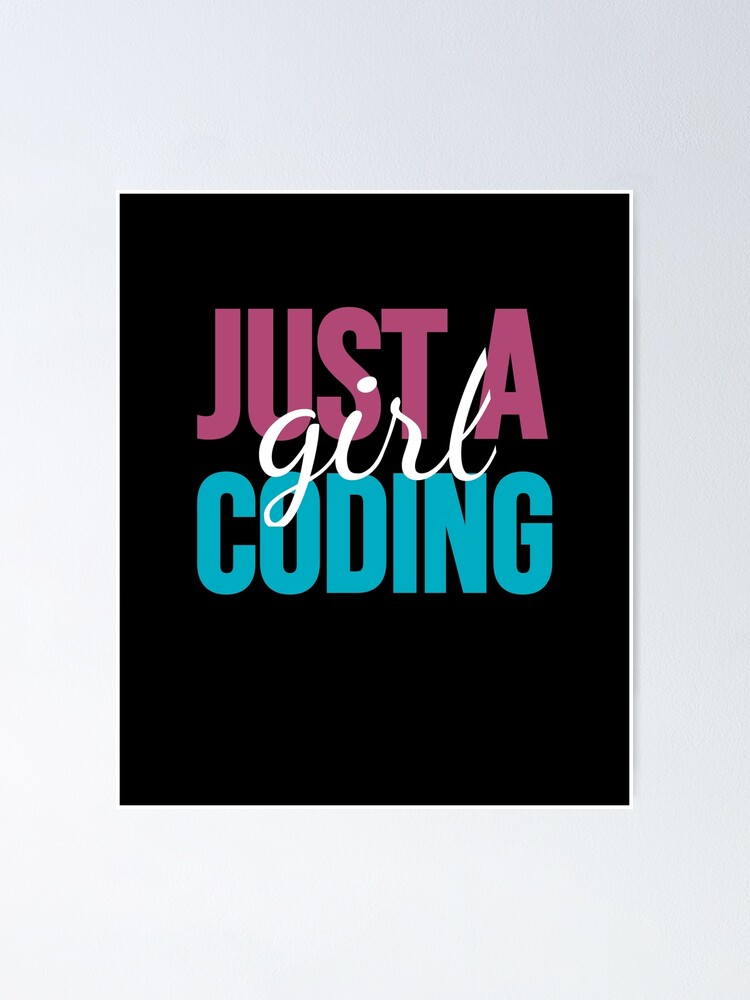 Thumbnail 1 of 3, Poster, Just A Girl Coding Programming designed and sold by jacks-tees.