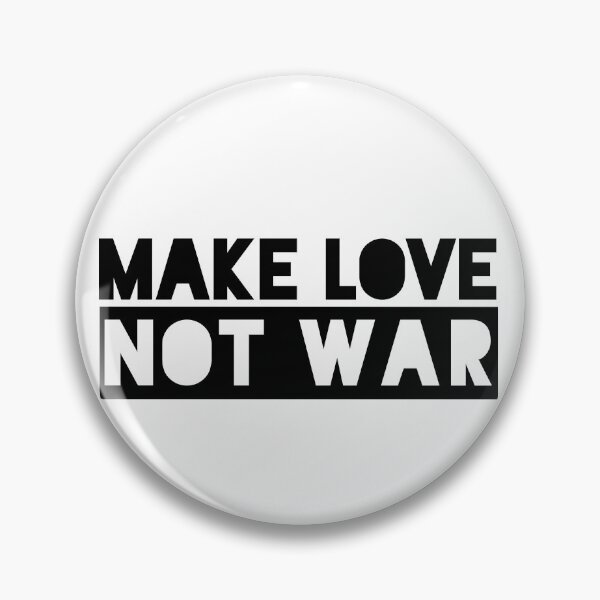 Item preview, Make LOVE not war designed and sold by MadEDesigns.