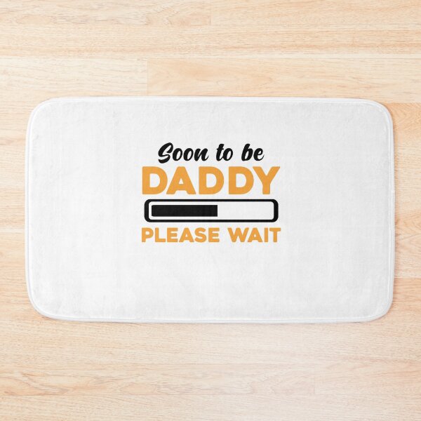 Item preview, Soon To Be Daddy Please Wait designed and sold by autlu.