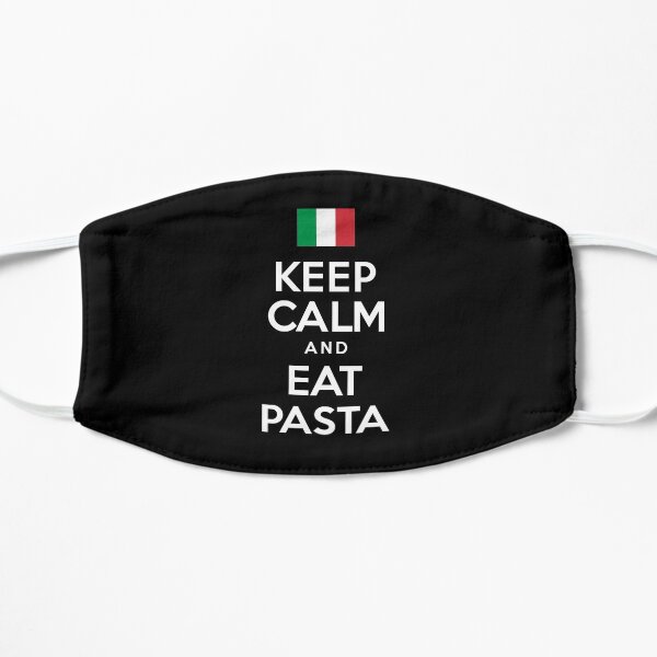 Keep Calm And Eat Pasta Flag Of Italy Mask