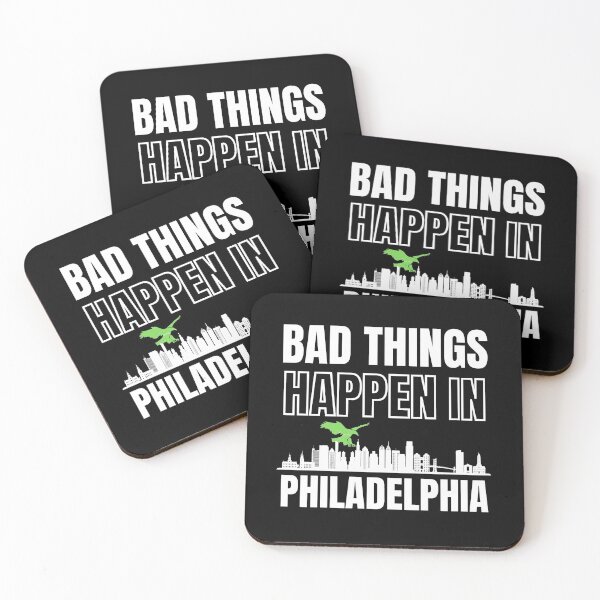 Item preview, Bad Things Happen In Philadelphia Gritty designed and sold by Billie Sims.