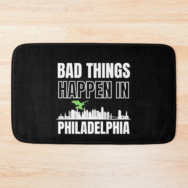 Item preview, Bad Things Happen In Philadelphia Gritty designed and sold by Billie Sims.