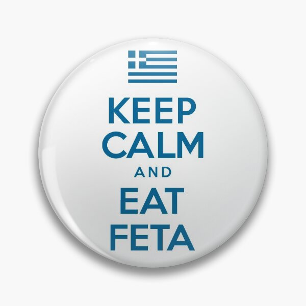 Item preview, Keep Calm And Eat Feta Greek Food designed and sold by jaycartoonist.