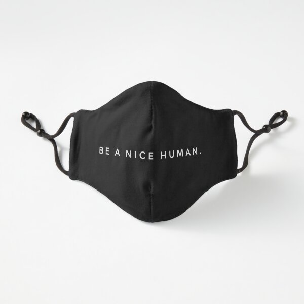 BE A NICE HUMAN. Fitted 3-Layer