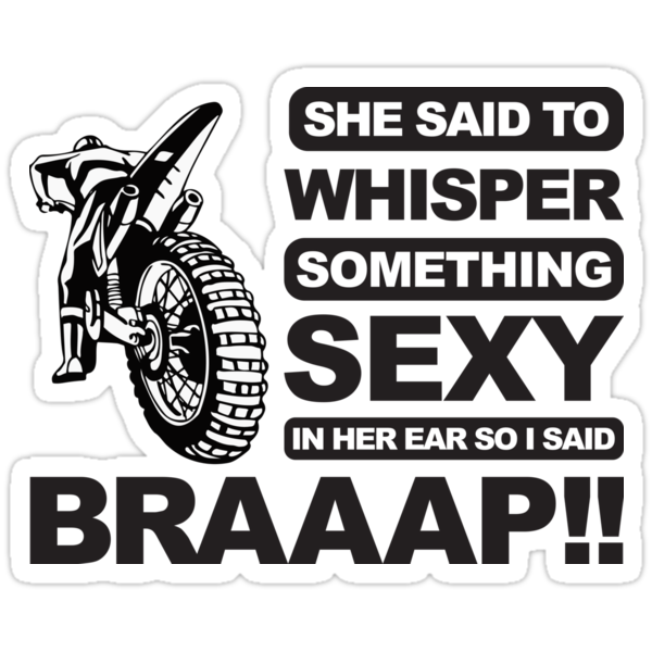 Cool Dirt Bike Braaap Stickers By Lolotees Redbubble