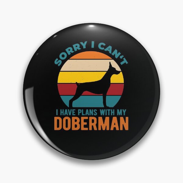 Item preview, I Have Plans With My Funny Doberman Pinscher designed and sold by artworkbyrihen.