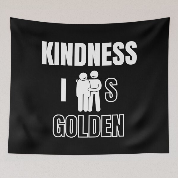 Item preview, Kindness Is Golden designed and sold by Billie Sims.