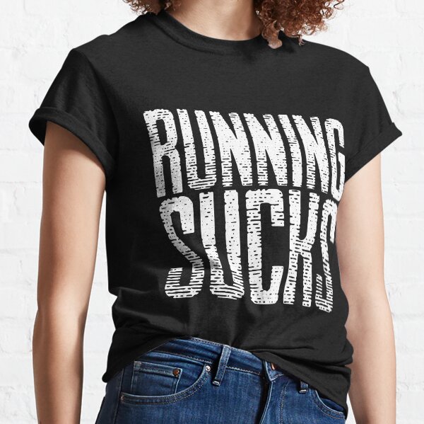 Running sucks hotsell nike shirt