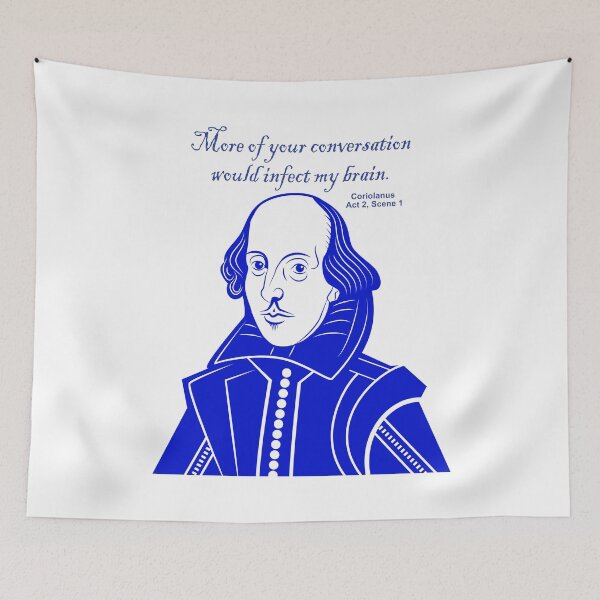 Item preview, More of Your Conversation Would Infect My Brain - Shakespeare Quote designed and sold by TeeandToast.