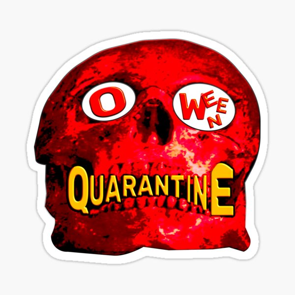 QUARANTINE O WEEN Sticker