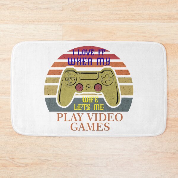 Item preview, I love it when my wife lets me play video games  designed and sold by looklock.