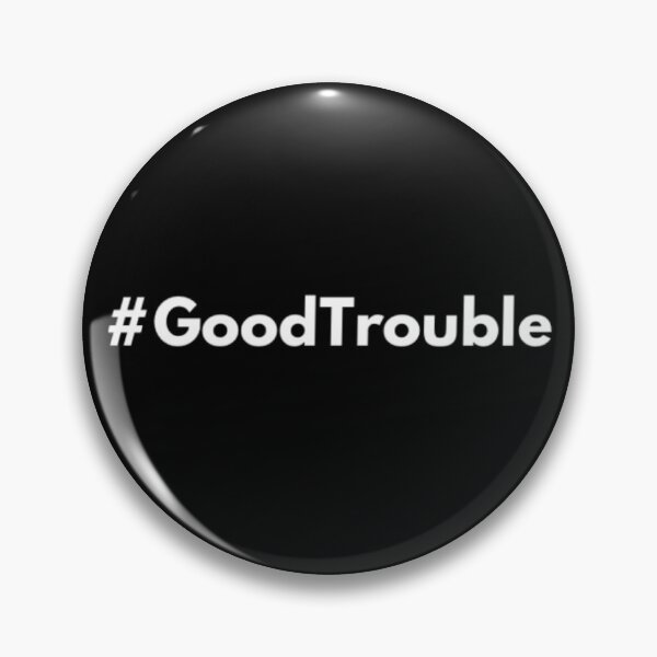 Item preview, Hashtag Good Trouble designed and sold by MerciMe.