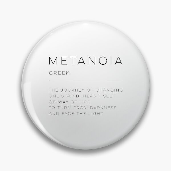 Metanoia Greek Word Definition Print Quote Inspirational Journey Mind Heart  Self Life Spiritual Conv | Words quotes, Word definitions, Weird words