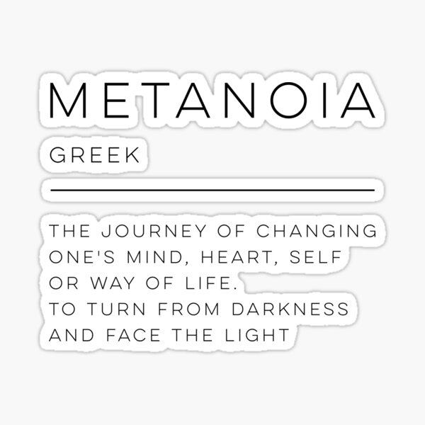 Metanoia Definition Metanoia Definition
