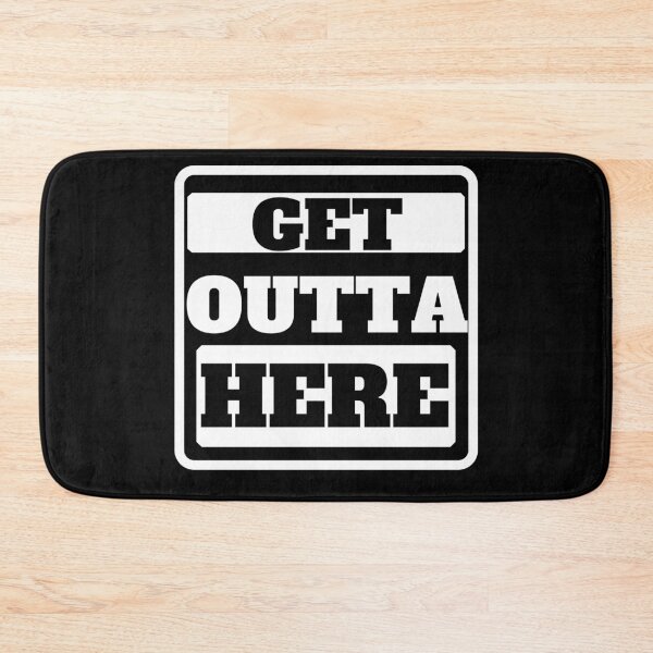 Item preview, Get Outta Here designed and sold by Quadghouls.