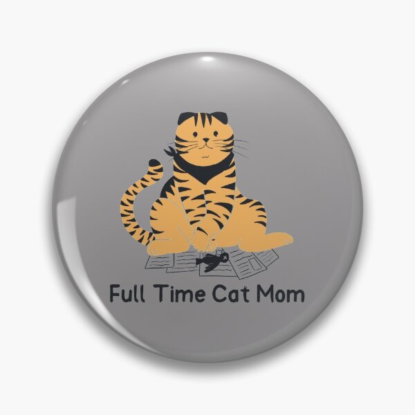 Item preview, Full Time Cat Mom designed and sold by OuDesigns.