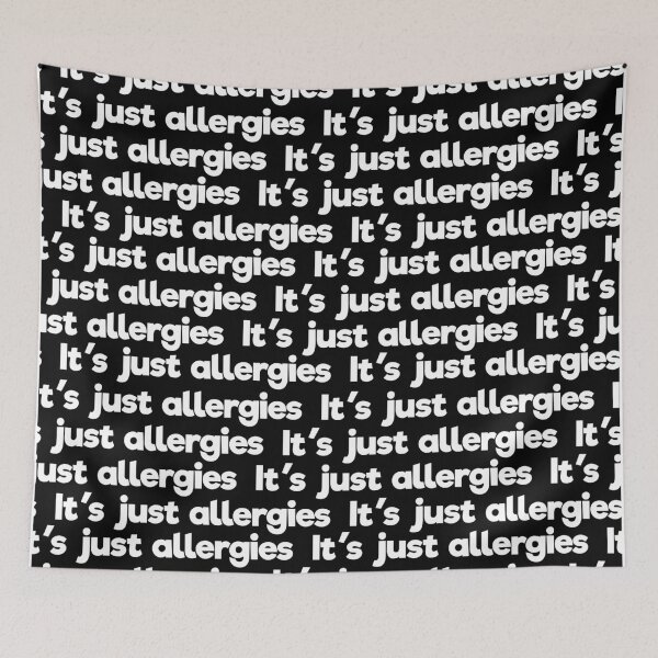 Item preview, It's just allergies designed and sold by B0red.