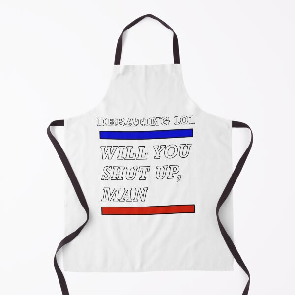 Item preview, Will you Shut Up Man designed and sold by BusyMonkeys.