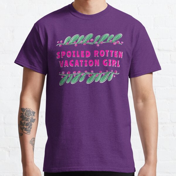 Spoiled Rotten Vacation Girl Classic T-Shirt