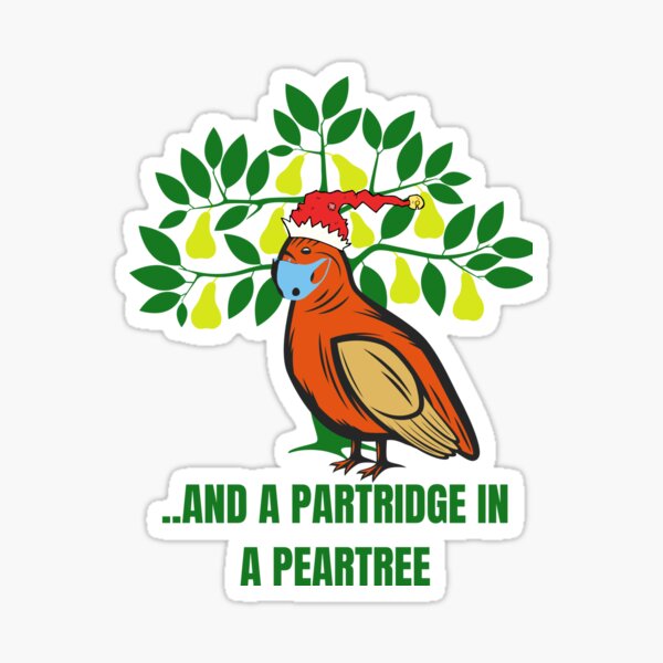 And A Partridge In A Peartree Sticker By Coots89 Redbubble