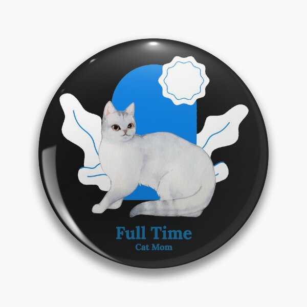 Item preview, Full Time Cat Mom designed and sold by OuDesigns.