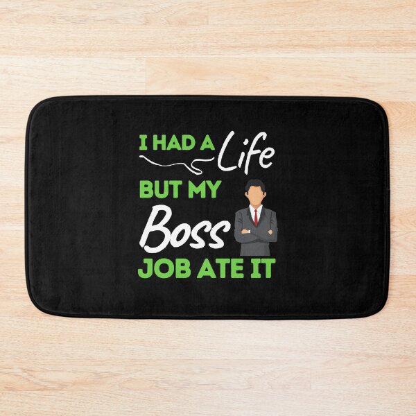 Item preview, I Had A Life But My Boss Job Ate It designed and sold by bifkee19.