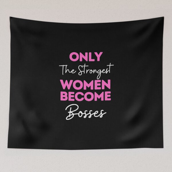 Item preview, Only The Strongest Women Become Bosses designed and sold by bifkee19.