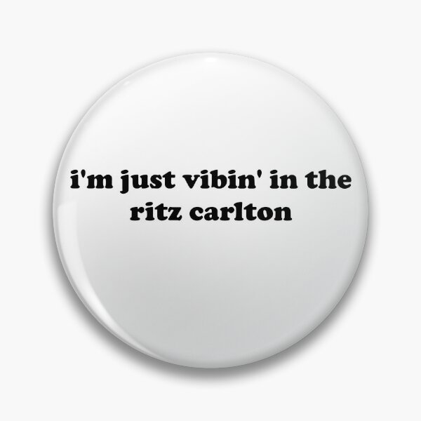 Item preview, I'm just vibin' in the Ritz Carlton designed and sold by 2020aintit.