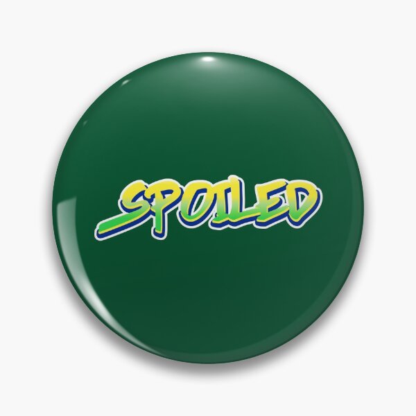 Item preview, Spoiled designed and sold by NikStore.