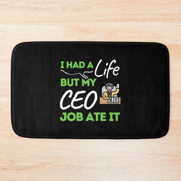 Item preview, I Had A Life But My CEO Job Ate It designed and sold by bifkee19.