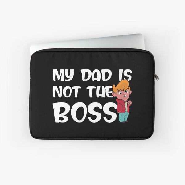 Item preview, My DAD is not the BOSS I MAMA is the BOSS designed and sold by SiRaGeckoDesign.